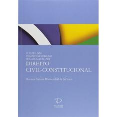 O Papel das Cláusulas Gerais e Sua Aplicação no Direito Civil-Constitucional