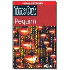 Time Out: Pequim - Colecao Guias Estadao - Estado De Sao Paulo