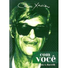 Chico Xavier Com Você