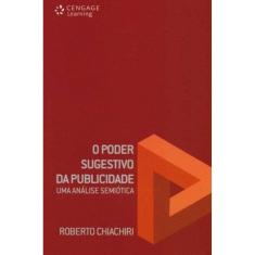 O Poder Sugestivo da Publicidade - Uma Análise Semiótica