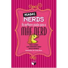 Livro - Piadas nerds: as melhores piadas para a mãe nerd