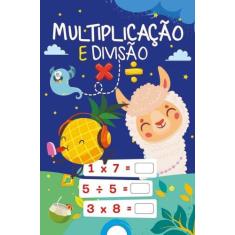 Multiplicação e divisão - puxe e resolva - PE DA LETRA, 3