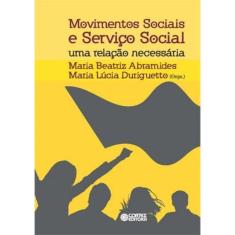 Movimentos Sociais E Servico Social - Uma Relacao Necessaria