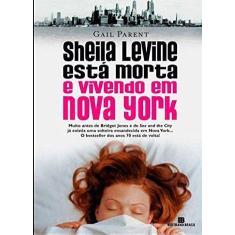 Livro - Sheila Levine Está Morta E Vivendo Em Nova York