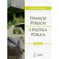 Livro - Finanças Públicas E Política Pública