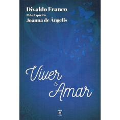 Viver E Amar, 3