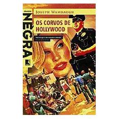 Livro - Os corvos de Hollywood
