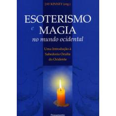 Livro - Esoterismo e Magia no Mundo Ocidental