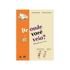 De onde você veio?: Discutindo preconceitos