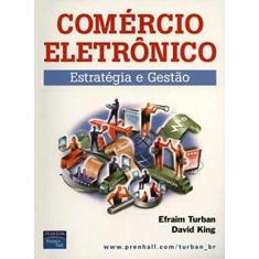 Comércio Eletrônico: Estratégia e Gestão
