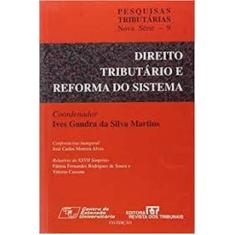 Direito Tributário E Reforma Do Sistema - Revista Dos Tribunais