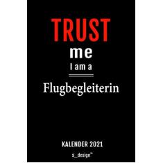 Kalender 2021 für Flugbegleiter/Flugbegleiterin/Stewards/Stewardess: Wochenplaner/Tagebuch/Journal für das ganze Jahr: Platz für Notizen, ... / Planungen/Planer, Erinnerungen & Sprüche