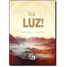 Seja Luz! - IDEA EDITORA, 3