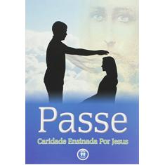 Passe. Caridade Ensinada por Jesus