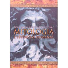 Mitologia e Vivências Humanas