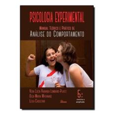 Psicologia Experimental: Manual Teórico e Prático Do Comportamento 5ª 