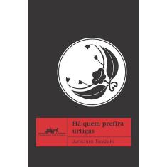 Livro - Há quem prefira urtigas