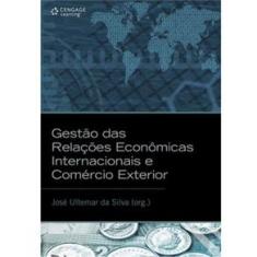 Livro - Gestão das Relações Econômicas Internacionais e Comércio Exterior
