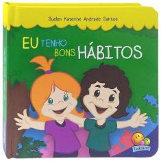 Meus Habitos: Eu Tenho Bons Habitos