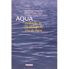 Aqua. Avaliação da Qualidade do Uso da Água