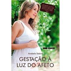 Gestação A Luz Do Afeto