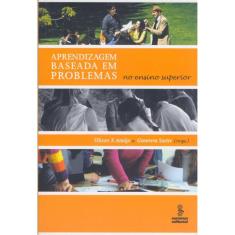 Aprendizagem baseada em problemas: no ensino superior