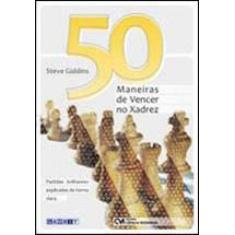 50 Maneiras De Vencer No Xadrez