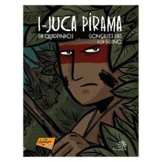I-Juca Pirama Em Quadrinhos
