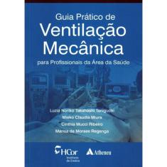 Guia Pratico De Ventilacao Mecanica - Para Profissionais Da Area Da Saude