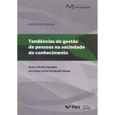 Tendências da gestão de pessoas na sociedade do conhecimento - 01Ed/18
