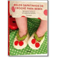Belos Sapatinhos De Crochê Para Bebês