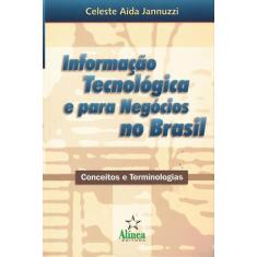 Informacao Tecnologica E Para Negocios No Brasil - Atomo E Alinea