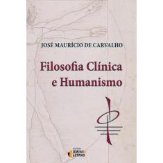 Livro - Filosofia clínica e humanismo