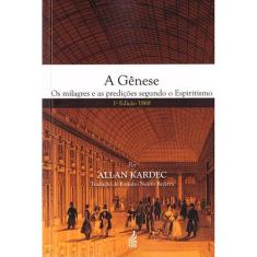 Gênese (A) - Os Milagres e as Predições Segundo o Espiritismo - FEB, 8