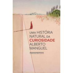 Uma História Natural Da Curiosidade
