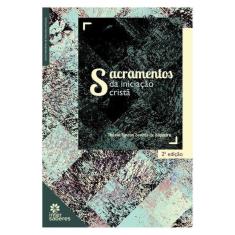 Sacramentos Da Iniciação Cristã