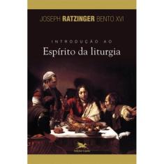 Introdução Ao Espírito Da Liturgia