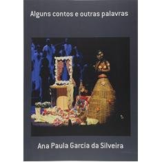 Alguns Contos e Outras Palavras