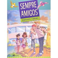SEMPRE AMIGOS / Autor CARRARO, FERNANDO