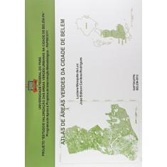 Atlas de Áreas Verdes da Cidade de Belém