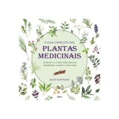 O Guia Completo Das Plantas Medicinais