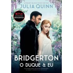 Livro - O duque e eu (Os Bridgertons  Livro 1)