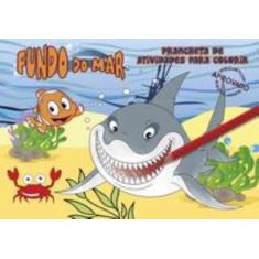 Livro - Fundo Do Mar Prancheta De Atividades Para Colorir