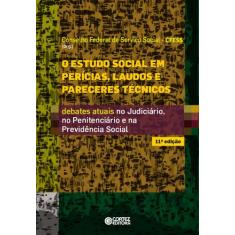 Livro - O Estudo Social em perícias, laudos e pareceres técnicos