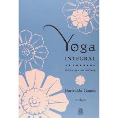 Yoga Integral Para Uma Nova Era