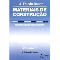 Materiais de Construção Vol. 1: Novos Materiais Para Construção Civil: Volume 1