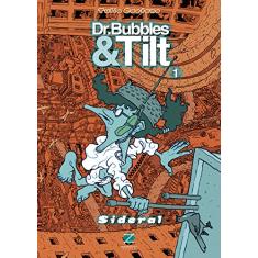 Dr. Bubbles & Tilt 1 - Sideral