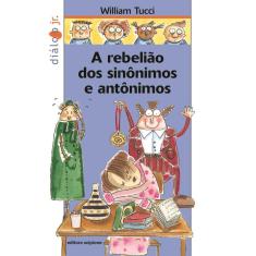 Livro - Rebelião dos sinônimos e antônimos