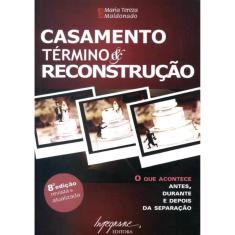 Casamento - Termino E Reconstrucao - 8º Ed
