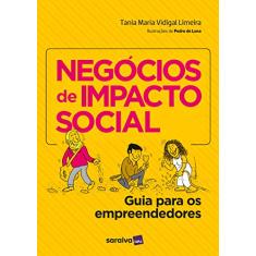 Negócios de impacto social: Guia para os empreendedores